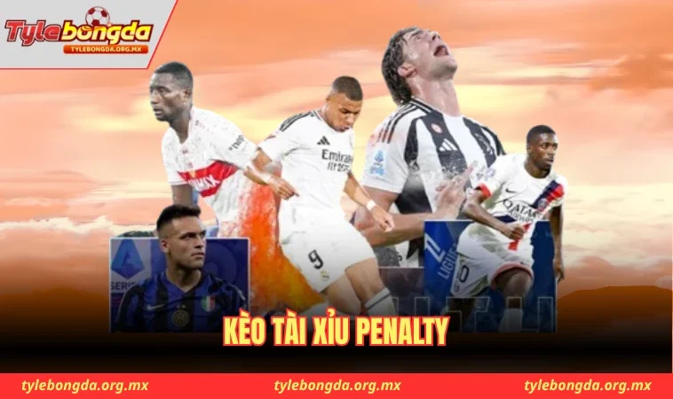 Kèo tài xỉu penalty